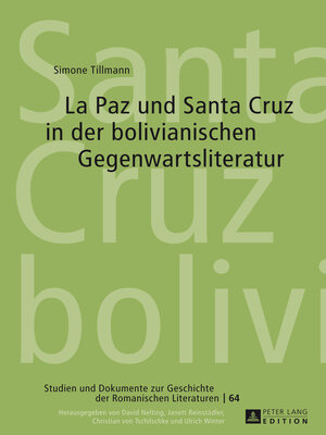 cover image of La Paz und Santa Cruz in der bolivianischen Gegenwartsliteratur